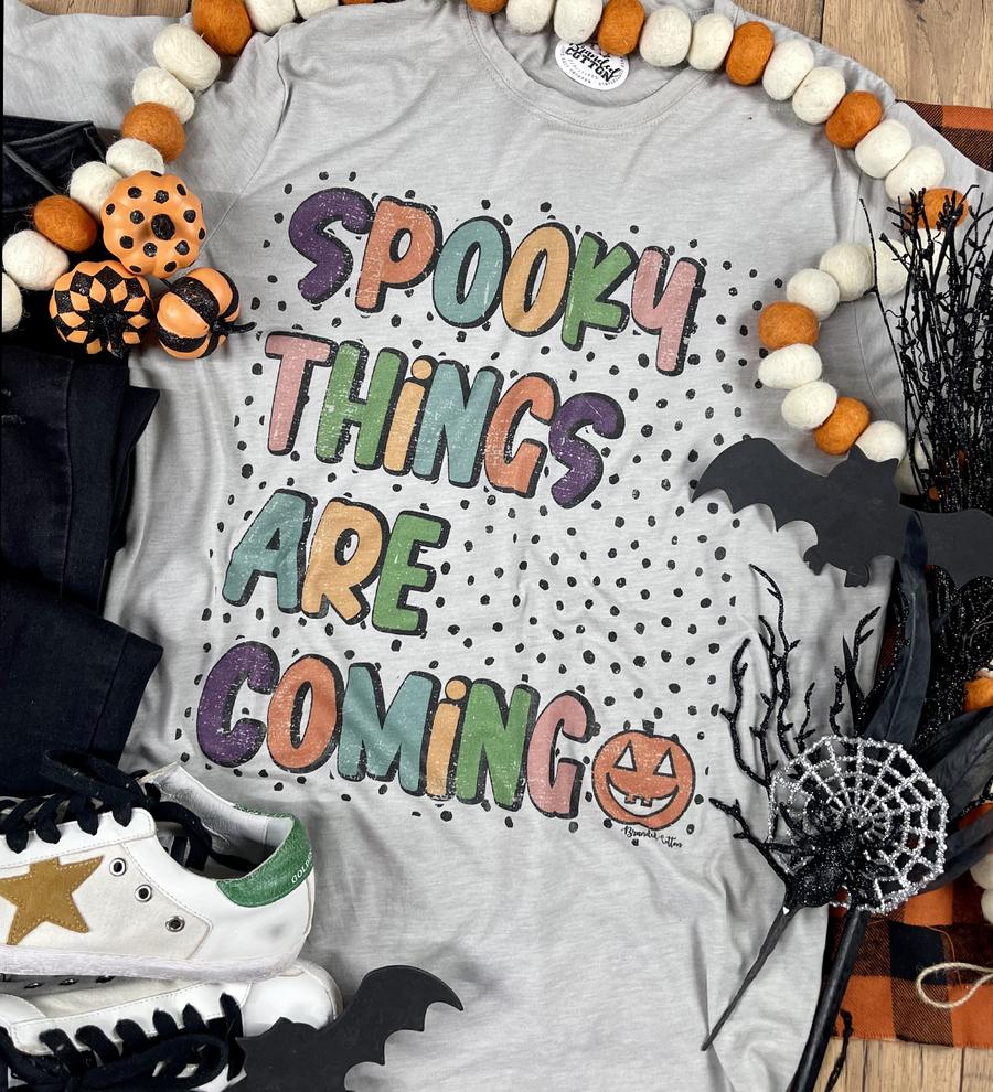 Spooky Things Are Coming