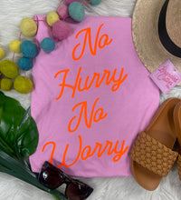 No Hurry No Worry