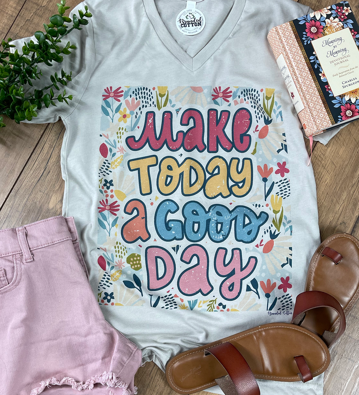 Make Today A Good Day