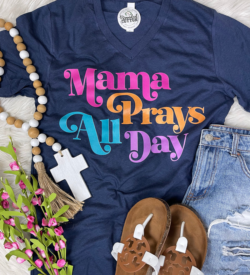 Mama Prays All Day